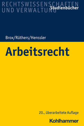 Brox / Rüthers / Henssler | Arbeitsrecht | Buch | sack.de