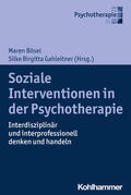 Bösel / Gahleitner |  Soziale Interventionen in der Psychotherapie | Buch |  Sack Fachmedien