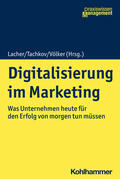 Lacher / Völker / Tachkov |  Digitalisierung im Marketing | Buch |  Sack Fachmedien