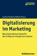 Lacher / Tachkov / Völker |  Digitalisierung im Marketing | eBook | Sack Fachmedien