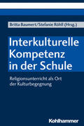 Röhll / Baumert / Egbers |  Interkulturelle Kompetenz in der Schule | Buch |  Sack Fachmedien