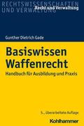 Gade |  Basiswissen Waffenrecht | eBook | Sack Fachmedien