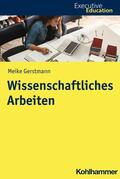 Gerstmann / Wagner / Madani |  Wissenschaftliches Arbeiten | eBook | Sack Fachmedien