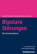 Assion / Brieger / Hautzinger |  Bipolare Störungen | eBook | Sack Fachmedien