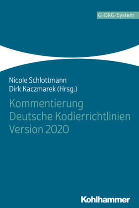 Schlottmann / Kaczmarek | Kommentierung Deutsche Kodierrichtlinien Version 2020 | Buch | sack.de