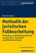 Bringewat |  Methodik der juristischen Fallbearbeitung | Buch |  Sack Fachmedien