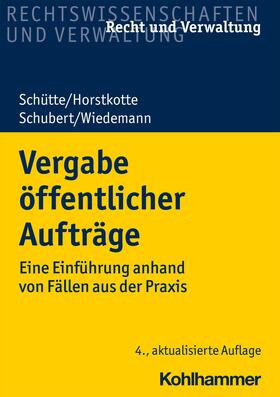 Schütte / Horstkotte / Schubert | Vergabe öffentlicher Aufträge | E-Book | sack.de