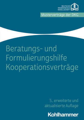 Krankenhausgesellschaft e.V. | Beratungs- und Formulierungshilfe Kooperationsverträge | Buch | sack.de