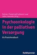 Mehnert-Theuerkauf / Lehmann-Laue / Seiler |  Psychoonkologie in der palliativen Versorgung | Buch |  Sack Fachmedien