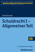 Joussen / Boecken / Korioth |  Schuldrecht I - Allgemeiner Teil | Buch |  Sack Fachmedien
