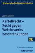 Glöckner / Boecken / Korioth |  Kartellrecht - Recht gegen Wettbewerbsbeschränkungen | eBook | Sack Fachmedien