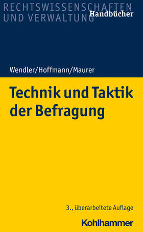 Wendler / Hoffmann / Maurer | Technik und Taktik der Befragung | Buch | sack.de