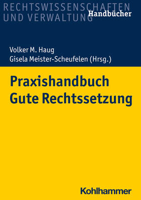 Birkert / Haug / Möhrs | Praxishandbuch Gute Rechtsetzung | Buch | sack.de