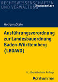 Stein |  Ausführungsverordnung zur Landesbauordnung Baden-Württemberg (LBOAVO) | Buch |  Sack Fachmedien