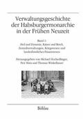 Hochedlinger / Mata / Winkelbauer |  Verwaltungsgeschichte der Habsburgermonarchie in der Frühen Neuzeit | eBook | Sack Fachmedien