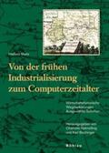 Matis / Bachinger / Natmeßnig |  Von der frühen Industrialisierung zum Computerzeitalter | Buch |  Sack Fachmedien