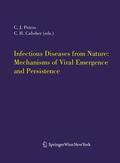 Calisher / Peters |  Infectious Diseases from Nature: Mechanisms of Viral Emergence and Persistence | Buch |  Sack Fachmedien