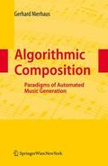 Nierhaus |  Algorithmic Composition | Buch |  Sack Fachmedien
