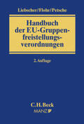 Liebscher / Flohr / Petsche |  Handbuch der EU-Gruppenfreistellungsverordnung | Buch |  Sack Fachmedien