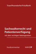 Traar / Pesendorfer / Fritz |  Sachwalterrecht und Patientenverfügung | Buch |  Sack Fachmedien