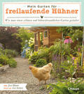 Bloom |  Mein Garten für freilaufende Hühner | Buch |  Sack Fachmedien