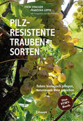 Strasser / Löpfe |  Pilzresistente Traubensorten | Buch |  Sack Fachmedien