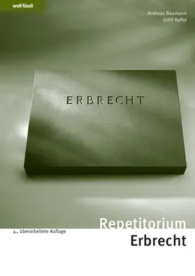 Baumann / Ryffel |  Repetitorium Erbrecht | Buch |  Sack Fachmedien