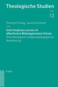 Schlag / Suhner |  Interreligiöses Lernen im öffentlichen Bildungskontext Schule | eBook | Sack Fachmedien