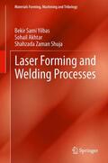 Yilbas / Shuja / Akhtar |  Laser Forming and Welding Processes | Buch |  Sack Fachmedien