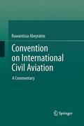 Abeyratne |  Convention on International Civil Aviation | Buch |  Sack Fachmedien