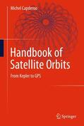 Capderou |  Handbook of Satellite Orbits | Buch |  Sack Fachmedien
