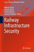 Setola / Pragliola / Sforza |  Railway Infrastructure Security | Buch |  Sack Fachmedien