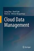 Zhao / Bouguettaya / Sakr |  Cloud Data Management | Buch |  Sack Fachmedien