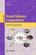 Gao / Li |  Visual Saliency Computation | Buch |  Sack Fachmedien