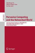 Zu / Vargas-Vera / Hu |  Pervasive Computing and the Networked World | Buch |  Sack Fachmedien