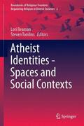 Tomlins / G. Beaman / Beaman |  Atheist Identities - Spaces and Social Contexts | Buch |  Sack Fachmedien