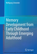 Schneider |  Memory Development from Early Childhood Through Emerging Adulthood | eBook | Sack Fachmedien
