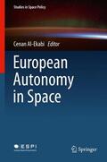 Al-Ekabi |  European Autonomy in Space | Buch |  Sack Fachmedien