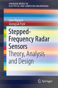 Park / Nguyen |  Stepped-Frequency Radar Sensors | Buch |  Sack Fachmedien