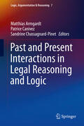 Armgardt / Canivez / Chassagnard-Pinet |  Past and Present Interactions in Legal Reasoning and Logic | eBook | Sack Fachmedien