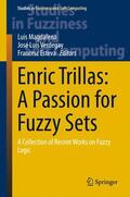 Magdalena / Esteva / Verdegay |  Enric Trillas: A Passion for Fuzzy Sets | Buch |  Sack Fachmedien