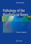 Slootweg |  Slootweg, P: Pathology of the Maxillofacial Bones | Buch |  Sack Fachmedien