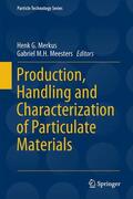 Meesters / Merkus |  Production, Handling and Characterization of Particulate Materials | Buch |  Sack Fachmedien