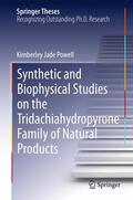Powell |  Synthetic and Biophysical Studies on the Tridachiahydropyrone Family of Natural Products | Buch |  Sack Fachmedien