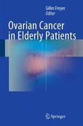 Freyer |  Ovarian Cancer in Elderly Patients | Buch |  Sack Fachmedien