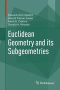 Specht / Jones / Calkins |  Euclidean Geometry and its Subgeometries | Buch |  Sack Fachmedien