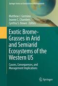 Germino / Brown / Chambers |  Exotic Brome-Grasses in Arid and Semiarid Ecosystems of the Western US | Buch |  Sack Fachmedien
