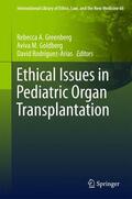 Greenberg / Rodríguez-Arias / Goldberg |  Ethical Issues in Pediatric Organ Transplantation | Buch |  Sack Fachmedien
