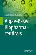Rosales-Mendoza |  Algae-Based Biopharmaceuticals | Buch |  Sack Fachmedien