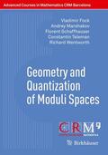 Fock / Marshakov / Schaffhauser |  Geometry and Quantization of Moduli Spaces | Buch |  Sack Fachmedien